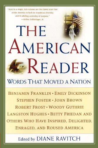 The American Reader: Words That Moved a Nation von William Morrow